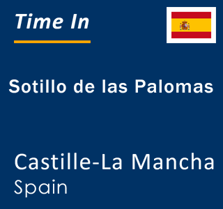 Current local time in Sotillo de las Palomas, Castille-La Mancha, Spain