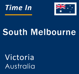 Current local time in South Melbourne, Victoria, Australia