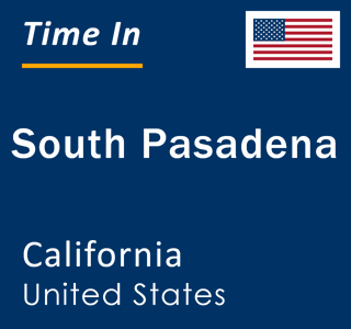 Current local time in South Pasadena, California, United States