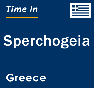 Current local time in Sperchogeia, Greece
