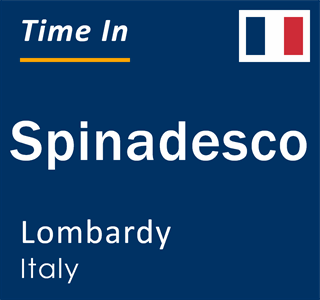 Current local time in Spinadesco, Lombardy, Italy