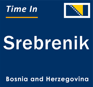 Current local time in Srebrenik, Bosnia and Herzegovina