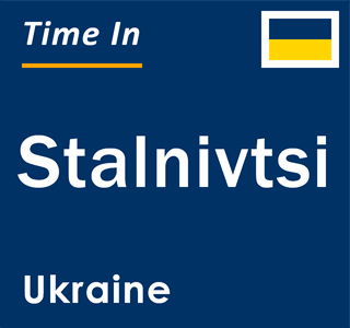 Current local time in Stalnivtsi, Ukraine