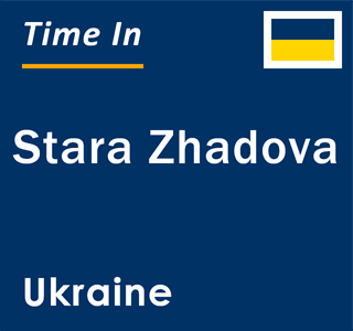 Current local time in Stara Zhadova, Ukraine