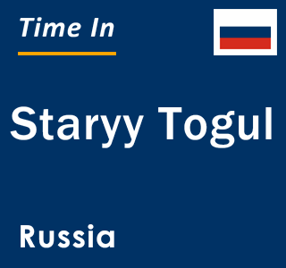Current local time in Staryy Togul, Russia