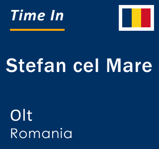 Current local time in Stefan cel Mare, Olt, Romania