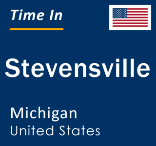 Current local time in Stevensville, Michigan, United States