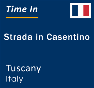 Current local time in Strada in Casentino, Tuscany, Italy