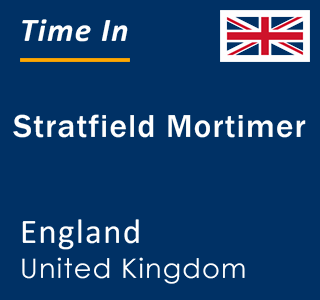 Current local time in Stratfield Mortimer, England, United Kingdom