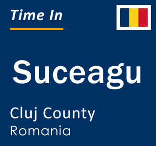 Current local time in Suceagu, Cluj County, Romania