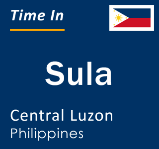 Current local time in Sula, Central Luzon, Philippines