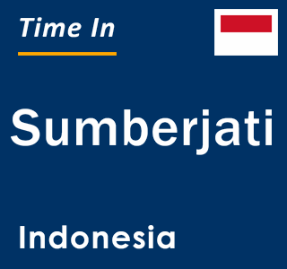 Current local time in Sumberjati, Indonesia