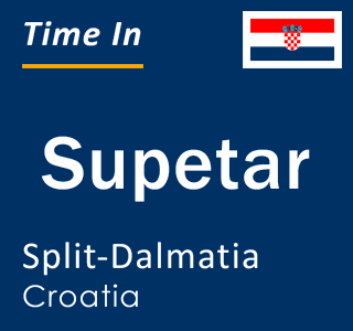Current local time in Supetar, Split-Dalmatia, Croatia