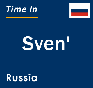 Current local time in Sven', Russia