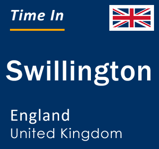 Current local time in Swillington, England, United Kingdom