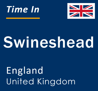Current local time in Swineshead, England, United Kingdom