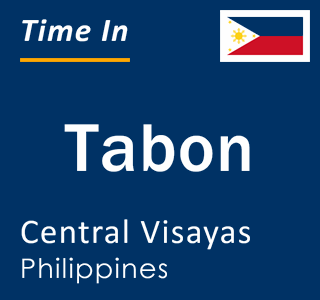 Current local time in Tabon, Central Visayas, Philippines