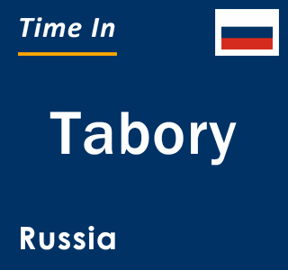 Current local time in Tabory, Russia