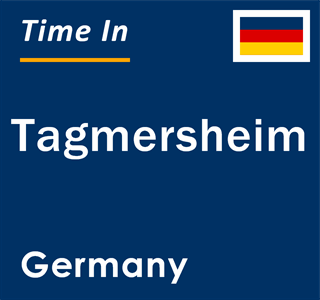 Current local time in Tagmersheim, Germany
