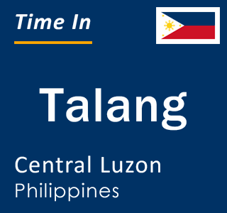 Current local time in Talang, Central Luzon, Philippines
