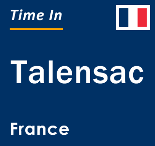 Current local time in Talensac, France