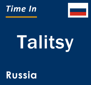 Current local time in Talitsy, Russia