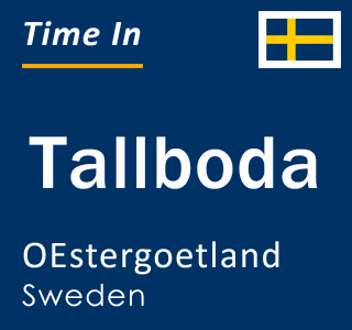 Current local time in Tallboda, OEstergoetland, Sweden
