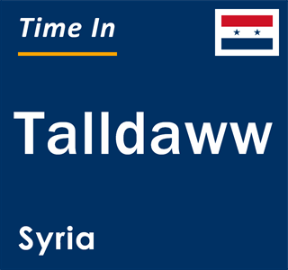 Current local time in Talldaww, Syria
