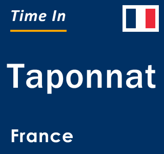 Current local time in Taponnat, France
