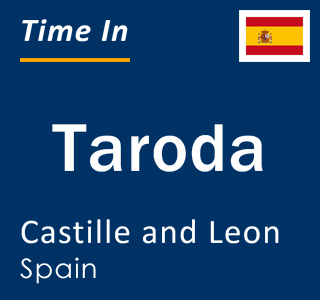 Current local time in Taroda, Castille and Leon, Spain