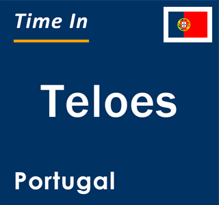Current local time in Teloes, Portugal