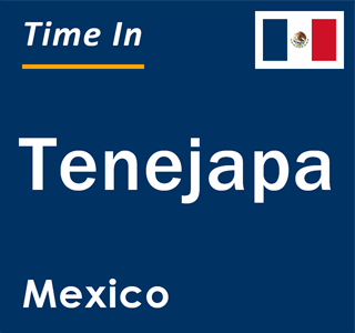 Current local time in Tenejapa, Mexico
