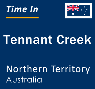 Current local time in Tennant Creek, Northern Territory, Australia