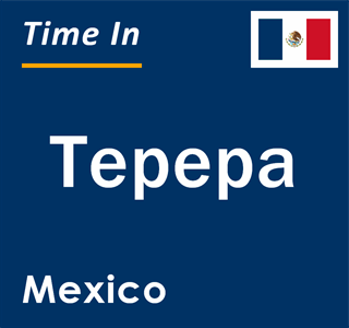 Current local time in Tepepa, Mexico