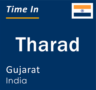 Current local time in Tharad, Gujarat, India