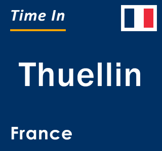 Current local time in Thuellin, France