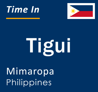 Current local time in Tigui, Mimaropa, Philippines