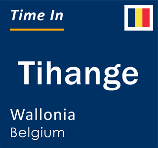 Current local time in Tihange, Wallonia, Belgium