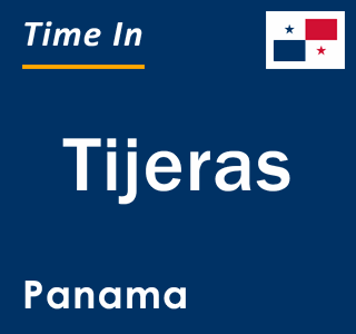 Current local time in Tijeras, Panama
