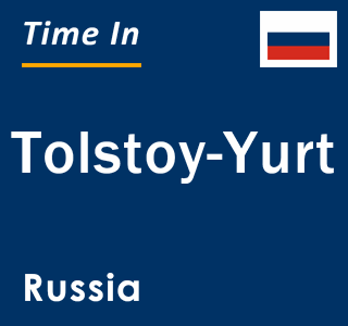 Current local time in Tolstoy-Yurt, Russia