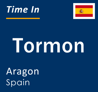 Current local time in Tormon, Aragon, Spain
