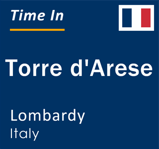 Current local time in Torre d'Arese, Lombardy, Italy