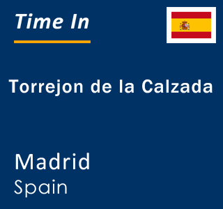 Current local time in Torrejon de la Calzada, Madrid, Spain
