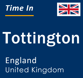 Current Local Time in Tottington, England, United Kingdom