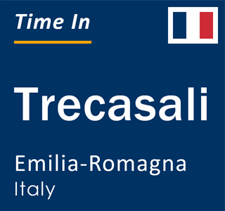 Current local time in Trecasali, Emilia-Romagna, Italy