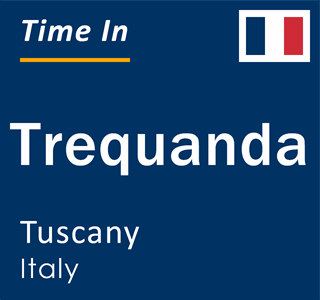 Current local time in Trequanda, Tuscany, Italy