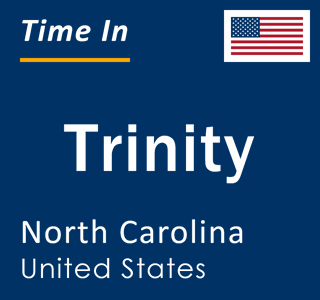 Current Local Time in Trinity, North Carolina, United States