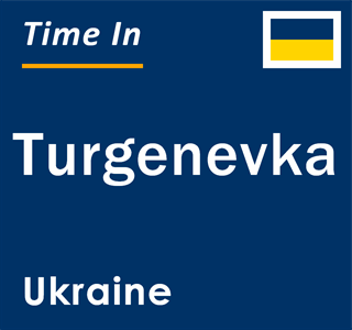 Current local time in Turgenevka, Ukraine