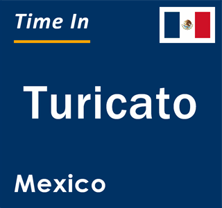 Current local time in Turicato, Mexico