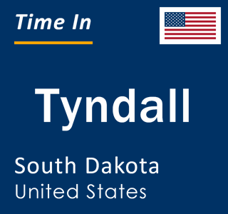 Current local time in Tyndall, South Dakota, United States